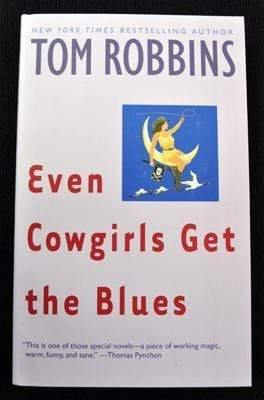 Even Cowgirls Get The Blues Book By Tom Robbins - Smokin Js