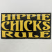 Hippie Chicks Rule Sticker - Smokin Js